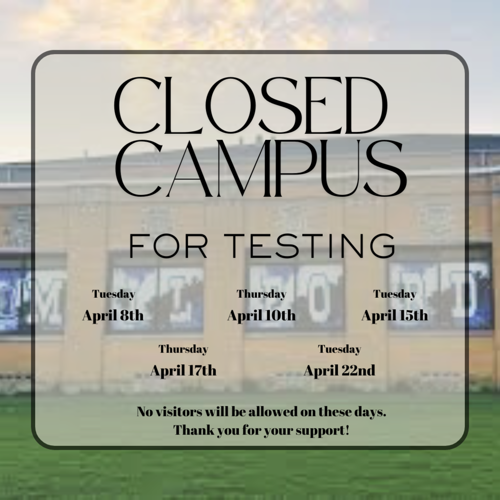 Reminder about our closed campus during STAAR testing days ! Thank you for your support!