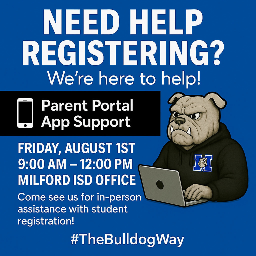 🎒 Need Help Registering Your Bulldog?
We’ve got you covered! 🐾

📅 Friday, August 1st
🕘 9:00 AM – 12:00 PM
📍 Milford ISD Office

Staff will be available to assist with registration through the Parent Portal App. Come see us—we're here to help! 💙🖤

#MilfordBulldogs #TheBulldogWay #BackToSchool
