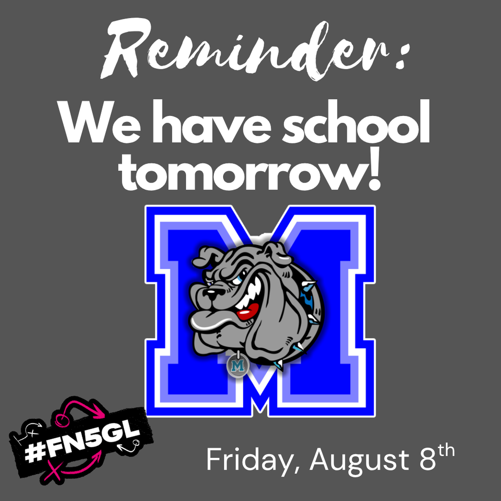 📣 Bulldogs—don’t forget! We DO have school tomorrow: Friday, August 8th! 🐾✏️ Set those alarms, pack those bags, and let’s finish the week strong 💪 #TheBulldogWay #MilfordProud #BackToSchool