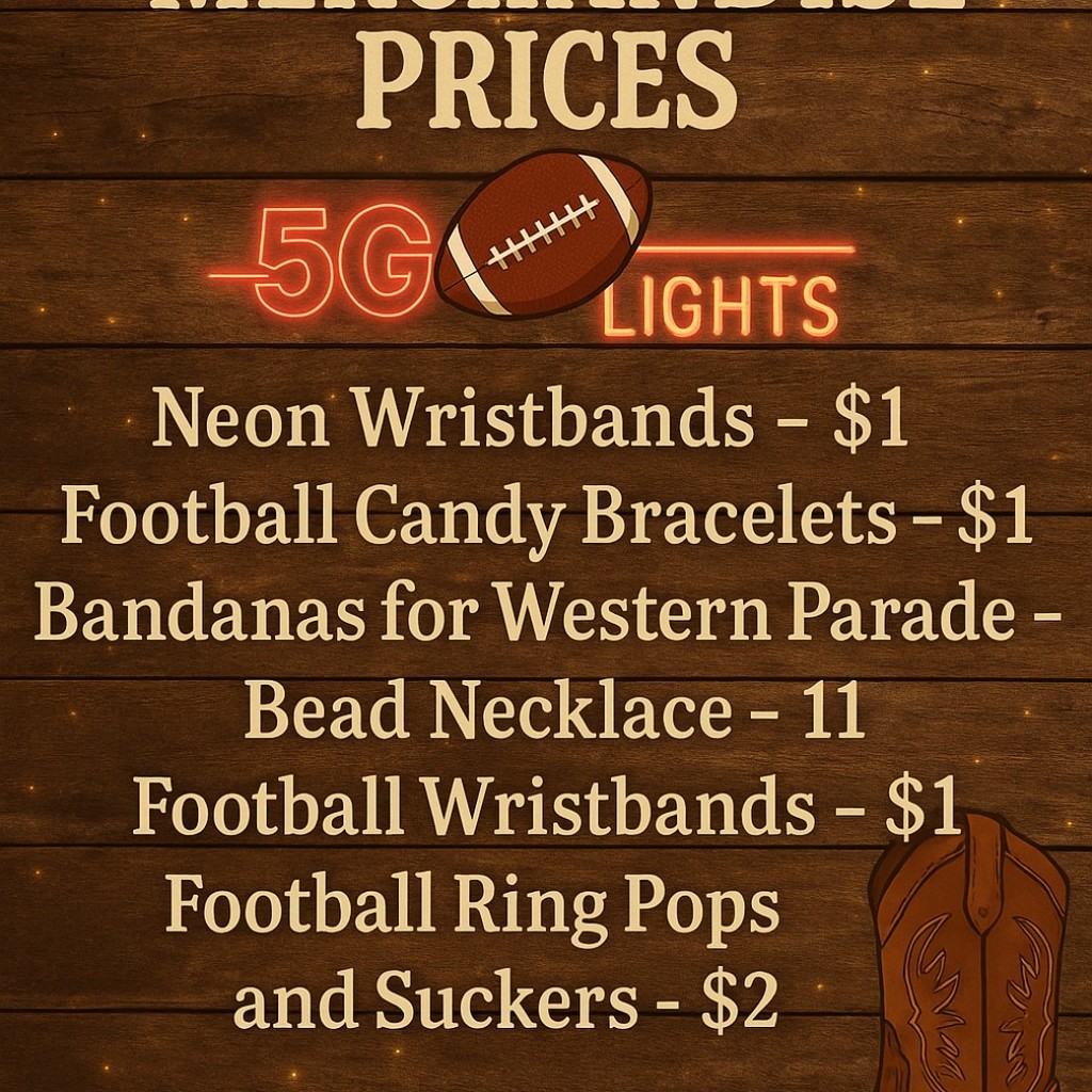 💙🐾 Bulldog Spirit Gear for Sale! 🐾💙

Body (list style, fun icons):

✨ Neon Wristbands – $1
🏈 Football Candy Bracelets – $1
🤠 Bandanas (for Western Parade) – $1
📿 Bead Necklaces – $1
💪 Football Wristbands – $1
🍭 Football Ring Pops & Suckers – $2

Footer:

🔥 Stock up and show your Bulldog Pride! 🔥
#TheBulldogWay #FN5GL #MilfordBulldogs