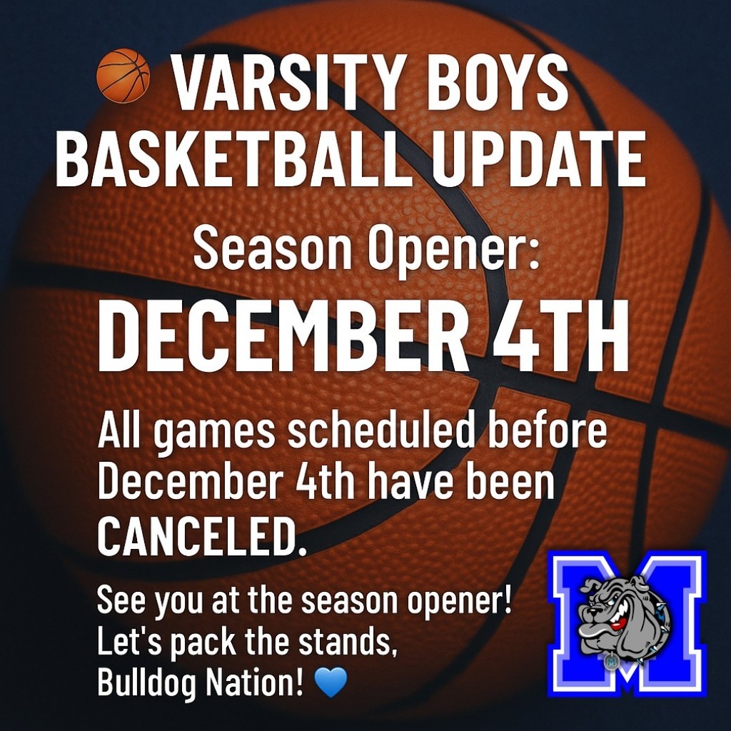 BULLDOG BASKETBALL TIP-OFF UPDATE

Our Varsity Boys will now
open their season on:

🗓 December 4th

All previously scheduled games
before December 4th are canceled.

Get ready, Bulldog Nation—
we’ll see you on December 4th! 💙🐾