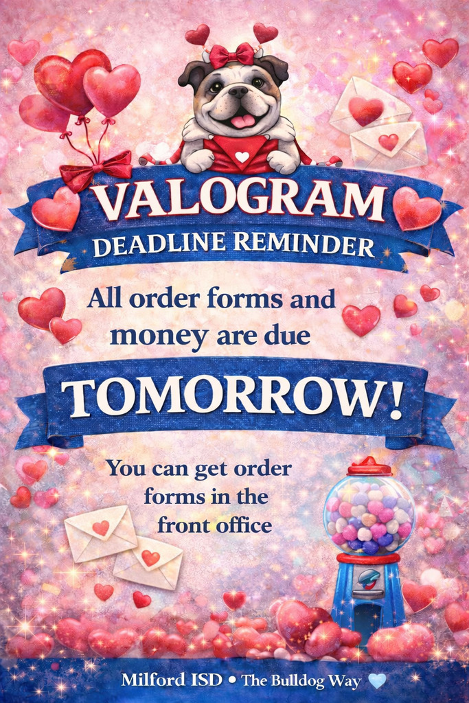 Last call, Bulldogs! ❤️
Valogram order forms and money are due tomorrow!
Need a form? Stop by the front office and grab one before it’s too late.