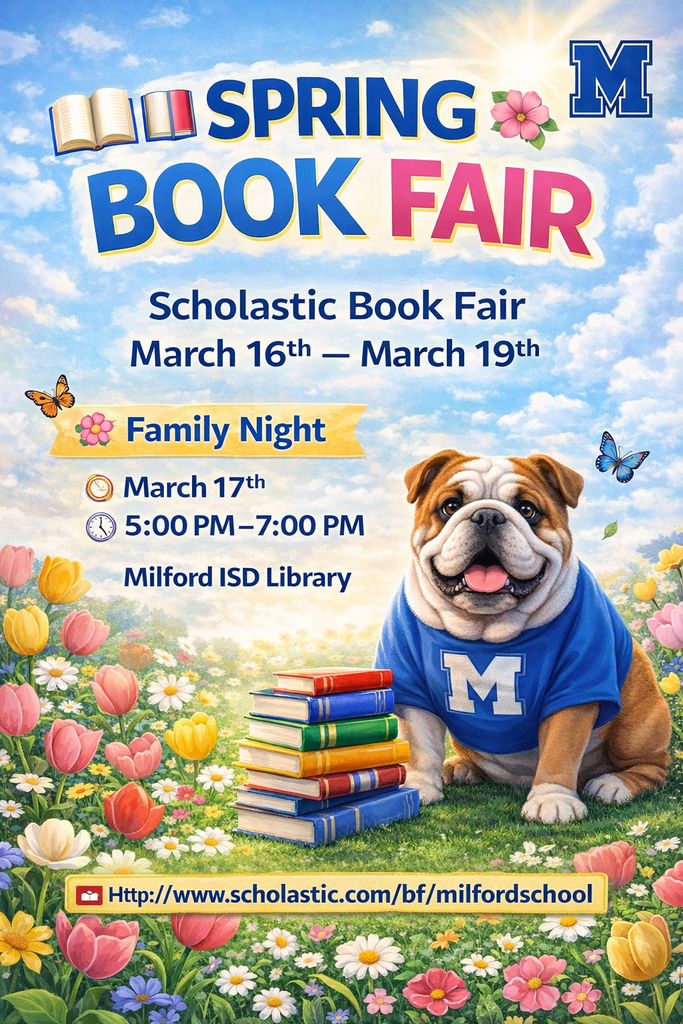 🌸📚 Spring Book Fair is Coming!  The Scholastic Book Fair is headed to Milford ISD and we can’t wait! Students will have the chance to discover new books and grow their love of reading.  📅 March 16th – March 19th 📍 Milford ISD Library  🎉 Family Night: March 17th | 5:00 PM – 7:00 PM  Bring the whole family and help us celebrate the joy of reading! 💙🐾  #MilfordBulldogs #TheBulldogWay #ScholasticBookFair