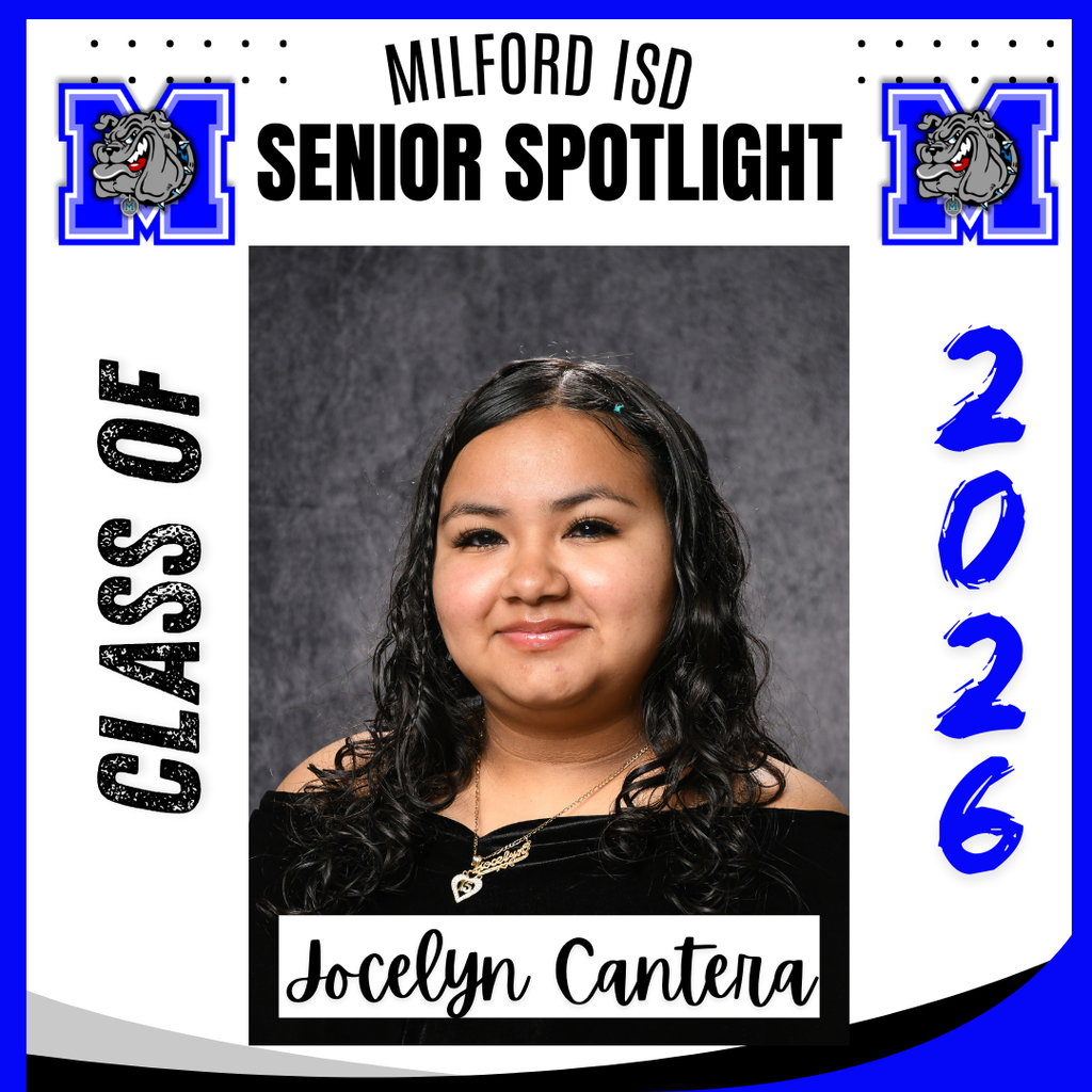 — SENIOR SPOTLIGHT —  Jocelyn Cantera- Milford High School  Jocelyn, we are proud of you and wish you all the best in your future endeavors. Milford High School Class of 2026... Milford Bulldog Forever!