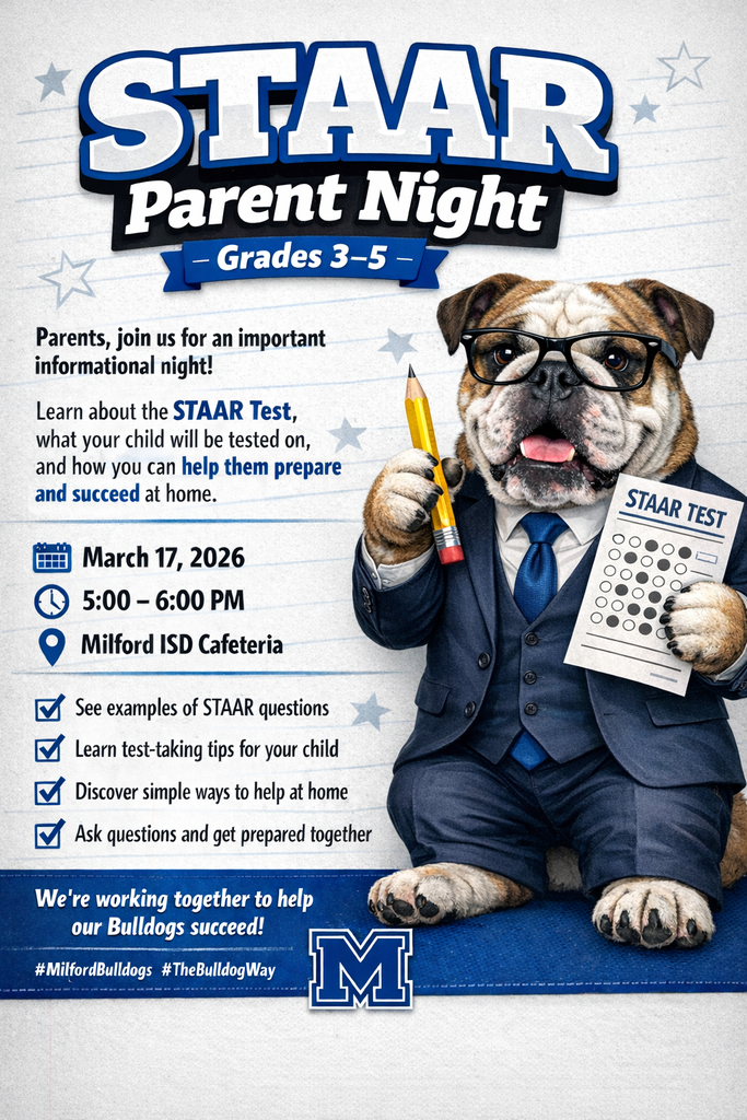 📘 STAAR Parent Night – Grades 3–5 Parents are invited to join us March 17 from 5–6 PM in the Milford ISD Cafeteria to learn more about the STAAR test and ways you can support your child at home. See sample STAAR questions, learn helpful preparation tips, and get your questions answered! 📚 After the meeting, stop by the Library for our Spring Book Fair Family Night from 5–7 PM! 💙 Working together to help our Bulldogs succeed!