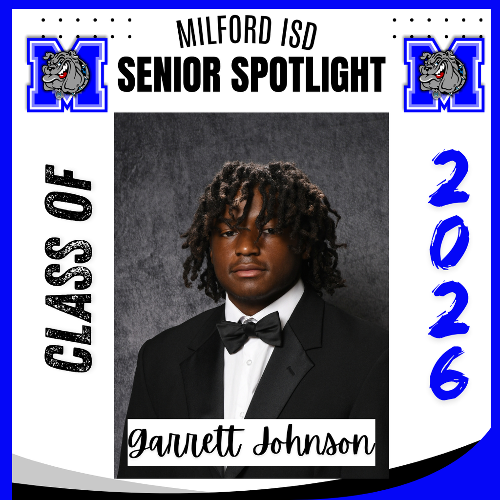 — SENIOR SPOTLIGHT — Garrett Johnson- Milford High School Garrett, we are proud of you and wish you all the best in your future endeavors. Milford High School Class of 2026... Milford Bulldog Forever!