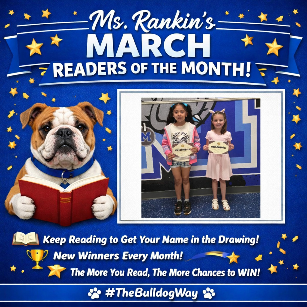 💙📚 Ms. Rankin’s March Readers of the Month! 📚💙
Hollyn Hobbs & Ivy Hernandez
Way to go, Bulldogs! Your hard work and love for reading is paying off!
Keep reading and getting your name added to Ms. Rankin’s drawing — new winners every month! 🏆✨
The more you read, the more chances you have to WIN!
Let’s keep turning those pages and growing those Bulldog brains! 🐾📖
#TheBulldogWay #ReadersAreLeaders #MilfordBulldogs