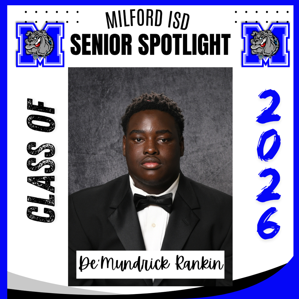 — SENIOR SPOTLIGHT —  De'Mundrick Rankin - Milford High School  Bubba,  we are proud of you and wish you all the best in your future endeavors. Milford High School Class of 2026... Milford Bulldog Forever!