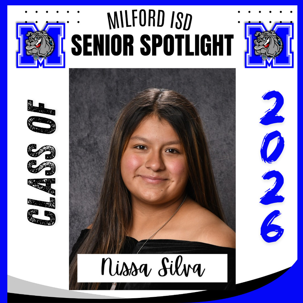 — SENIOR SPOTLIGHT — 
Nissa Silva- Milford High School 
Nissa,  we are proud of you and wish you all the best in your future endeavors. Milford High School Class of 2026... Milford Bulldog Forever!