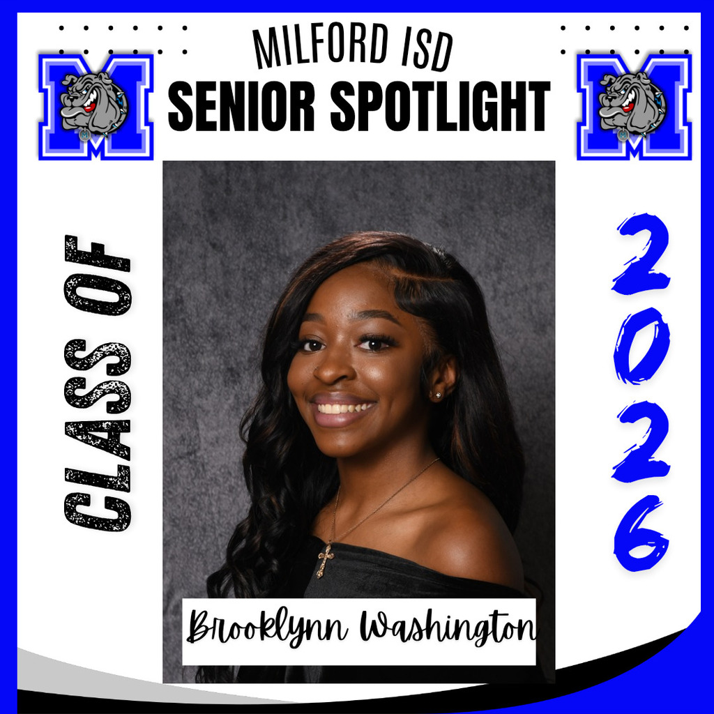 — SENIOR SPOTLIGHT — 
Brooklynn Washington- Milford High School 
Brooklynn,  we are proud of you and wish you all the best in your future endeavors. Milford High School Class of 2026... Milford Bulldog Forever!