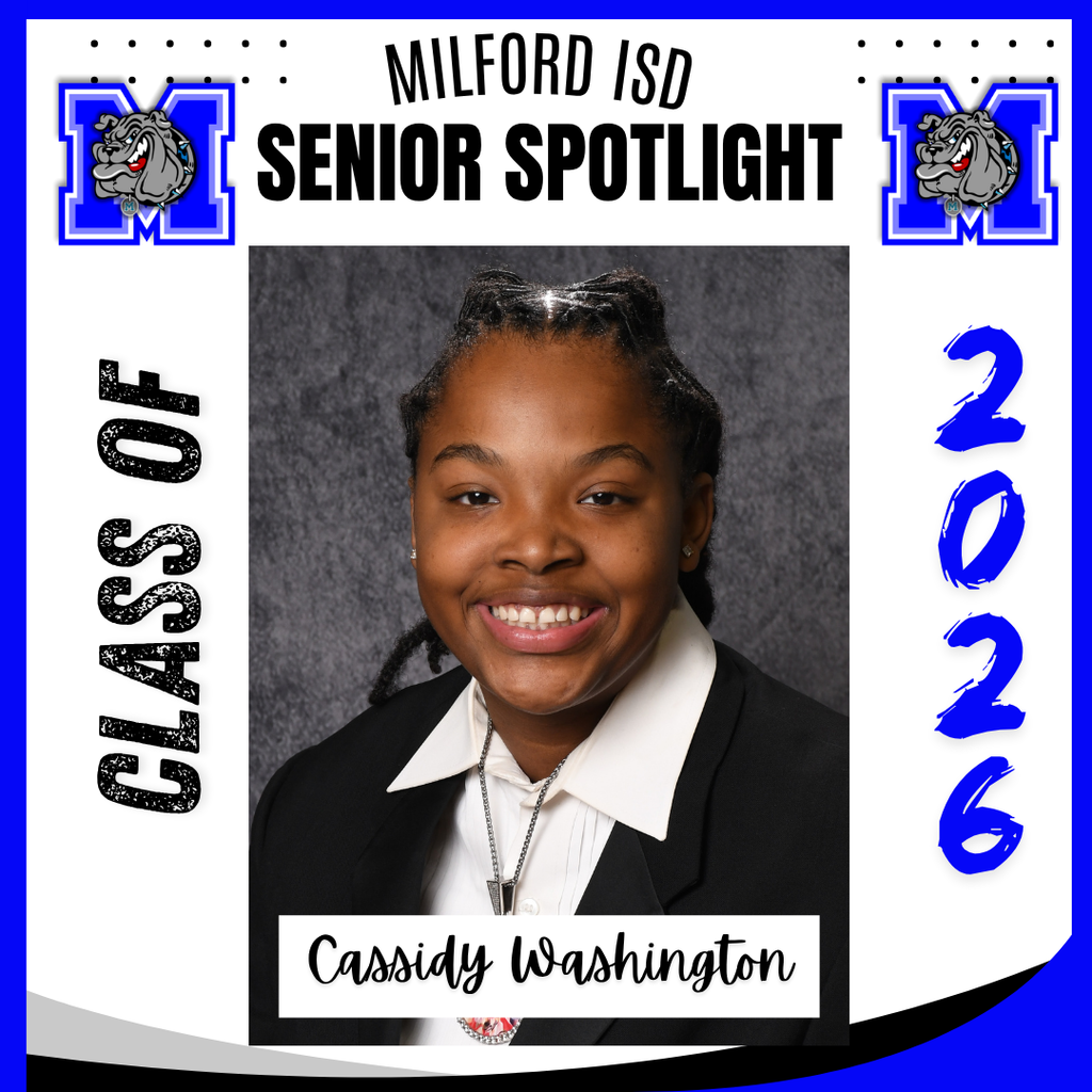 — SENIOR SPOTLIGHT —  Cassidy Washington- Milford High School  Cassidy,  we are proud of you and wish you all the best in your future endeavors. Milford High School Class of 2026...   Milford Bulldog Forever!
