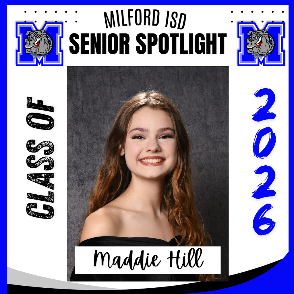 — SENIOR SPOTLIGHT —  Maddie Hill- Milford High School  Maddie,  we are proud of you and wish you all the best in your future endeavors. Milford High School Class of 2026...   Milford Bulldog Forever!