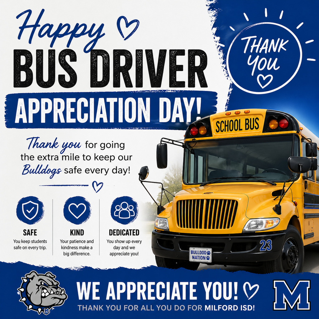 🚌💙 Happy Bus Driver Appreciation Day! 💙🚌
Today we celebrate the amazing drivers who safely transport our Bulldogs each and every day. Rain or shine, early mornings and late afternoons—they are the first smile students see and the last goodbye before heading home.
Thank you for your patience, kindness, and dedication to keeping our students safe. We appreciate all you do for Milford ISD!
#BusDriverAppreciationDay #TheBulldogWay #BulldogNation #ThankYouDrivers