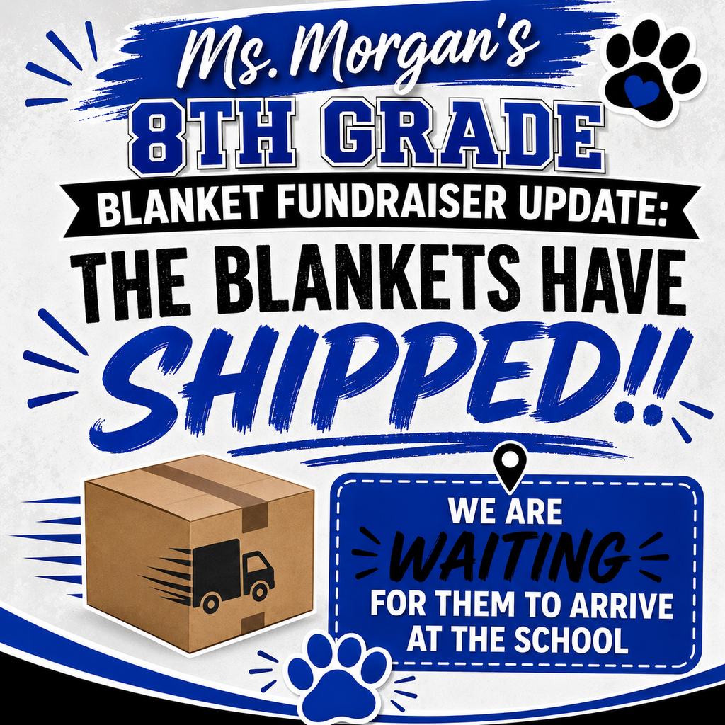 📣 Blanket Fundraiser Update 📣  Great news, Bulldog families! 💙🖤 Ms. Morgan’s 8th grade fundraiser blankets have officially SHIPPED and are on the way to the school! 📦🎉  At this time, we are waiting for them to arrive on campus. As soon as they are delivered and ready for pickup, we will send out another update with all pickup information.  Thank you all for your patience and support of our 8th grade class! 🐾