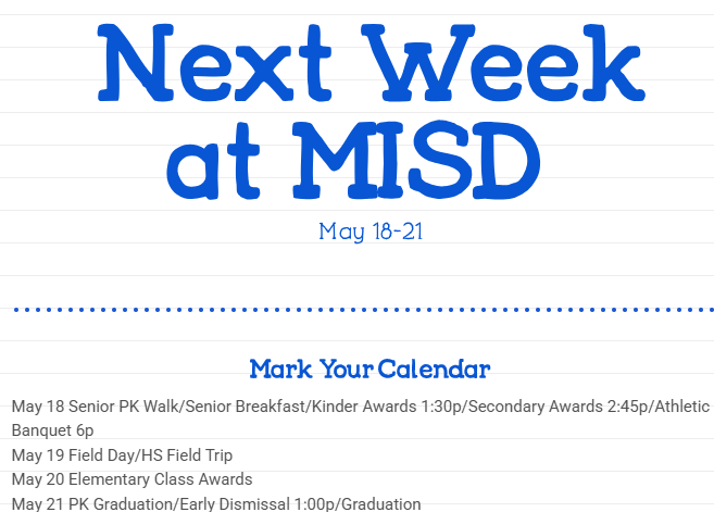 Next week at MISD May 18-21
