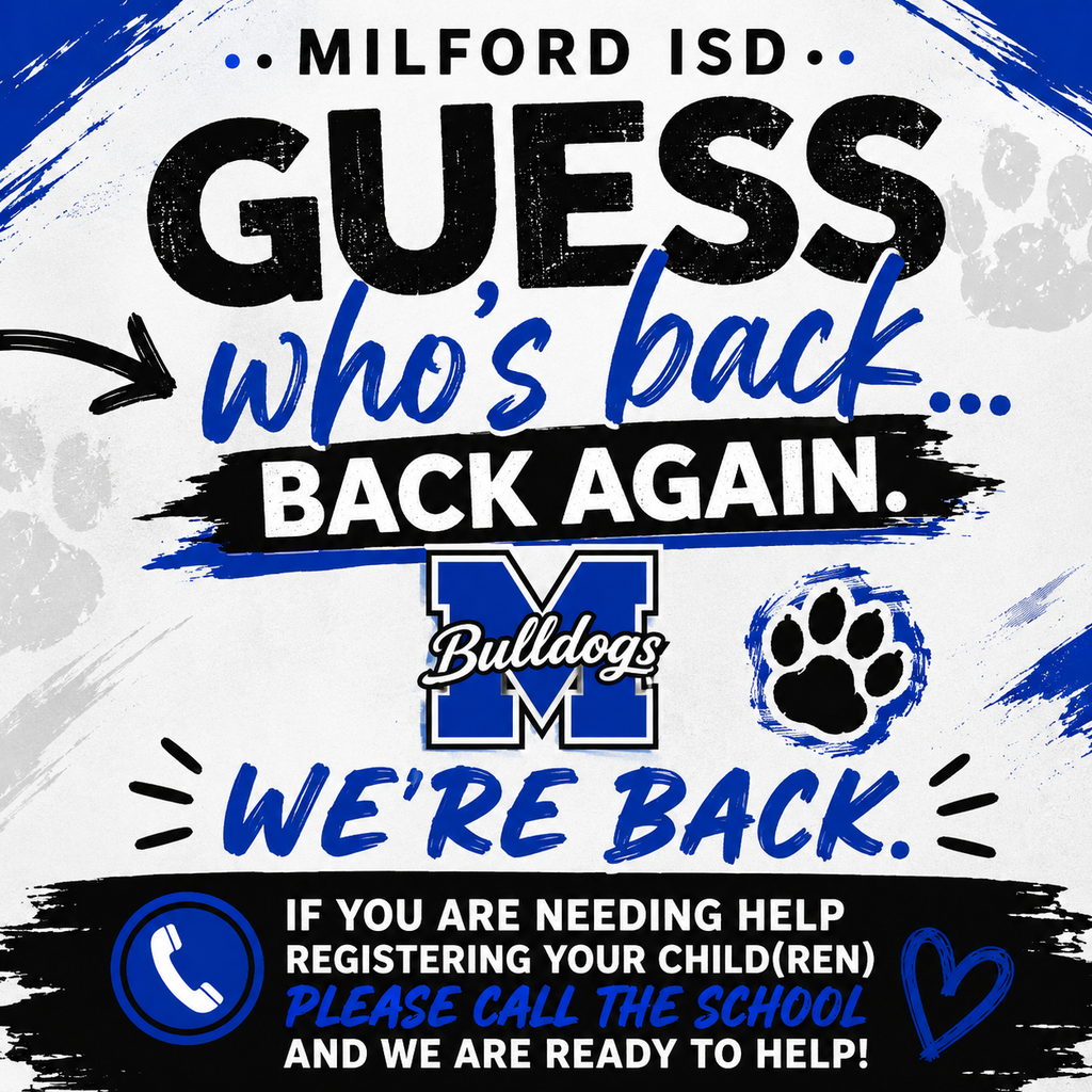 We’re back! 💙🐾

If you need help getting your child(ren) registered for the upcoming school year, we’re here and ready to help!

📞 Give the school a call 
(972) 493-2911 
or send us an email: 
📧 LGray@milfordisd.org
📧 WShaw@milfordisd.org

We’re excited to get everyone ready for another great year at Milford ISD! 💙🖤🤍

#TheBulldogWay #BulldogNation