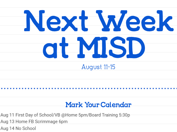 Next week at MISD