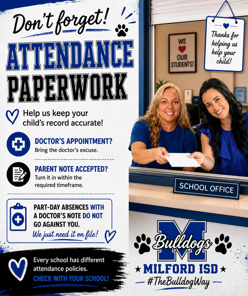 📣 ATTENDANCE REMINDER, BULLDOG FAMILIES! 💙🐾
Help us keep your student’s attendance record accurate! If your child is absent, leaves early, or has a doctor’s appointment, be sure to send us a note! 📝
📧 Elementary Attendance:
LGray@Milfordisd.org
📧 Secondary Attendance:
SClayton@Milfordisd.org
Doctor’s notes, parent notes, and attendance documentation can be emailed directly to the appropriate campus. Keeping us in the loop helps us keep those attendance records up to date! 💙🖤🤍
#TheBulldogWay #BulldogNation