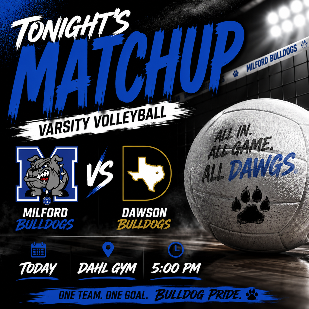 🏐🔥 IT’S MATCH DAY, BULLDOG NATION! 🔥🏐  Tonight our Milford Varsity Lady Bulldogs hit the court against Dawson! 💙🤍  📍 Dahl Gym ⏰ 5:00 PM 🐾 Milford vs. Dawson  Come pack the gym, get LOUD, and bring that Bulldog energy! 📣💥  ALL IN. ALL GAME. ALL DAWGS. 🐾💙 ONE TEAM. ONE GOAL. BULLDOG PRIDE.  #TheBulldogWay #BulldogNation #GameDay #AllDawgs