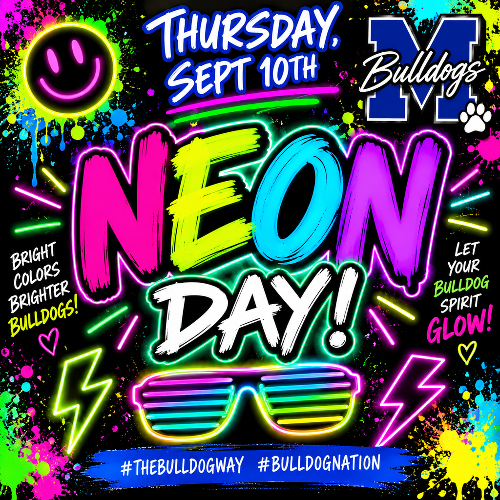 🌟 TOMORROW IS NEON DAY! 🌟
Bulldogs, wear your BRIGHTEST neon and light up the halls! 💚🩷💛💙
📣 And don’t forget — the Homecoming Parade is TOMORROW at 7 PM! 🐾💙
#TheBulldogWay #BulldogNation