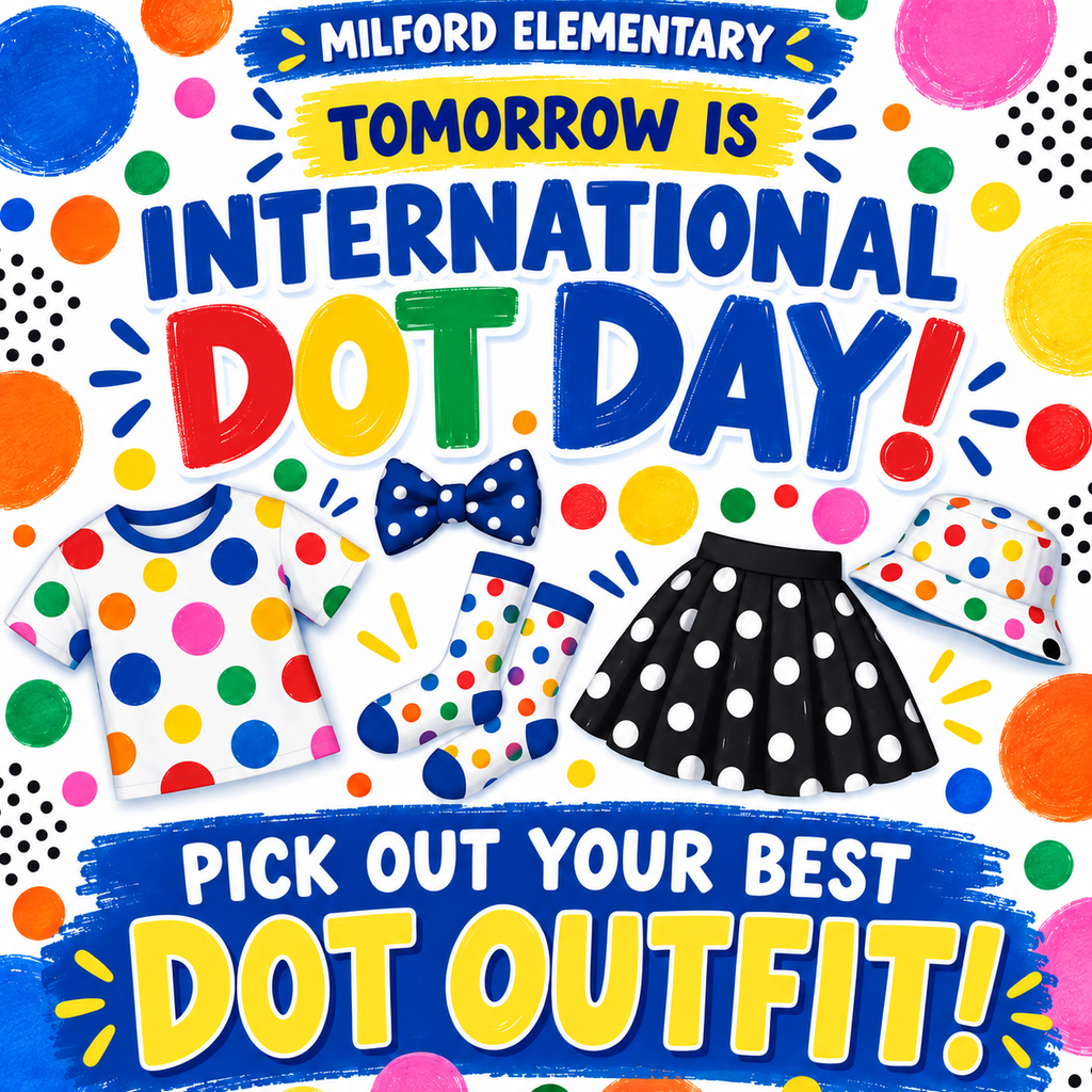 🔵🟡🔴 Tomorrow is International Dot Day at Milford Elementary!

Pick out your best polka-dot outfit and join the fun! 🎉

#TheBulldogWay #BulldogNation