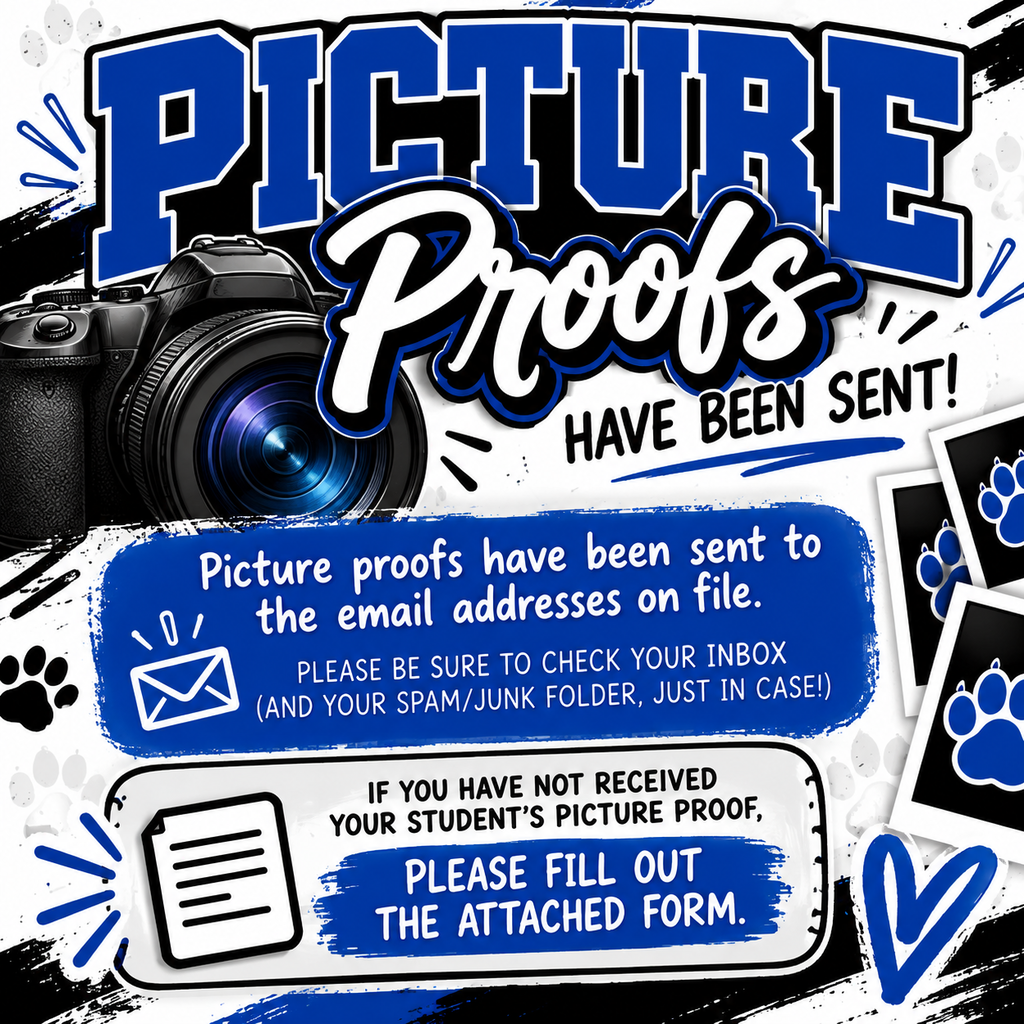 📸 **PICTURE PROOFS ARE HERE!** Picture proofs have been sent to the **email addresses on file**. Please be sure to check your inbox (and your spam/junk folder, just in case!). If you **have not received your student’s picture proof**, please fill out the attached form so we can get it taken care of. 💙🐾 Thank you!