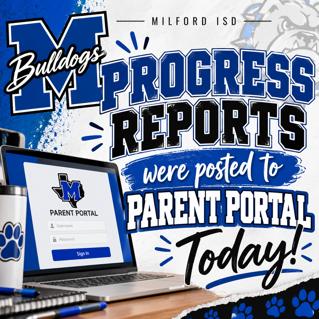 💙🐾 Attention, Bulldog Families! 🐾💙 Progress reports were posted to Parent Portal TODAY! 📚📲 Be sure to log in and check your student's progress. #MilfordISD #BulldogPride 💙
