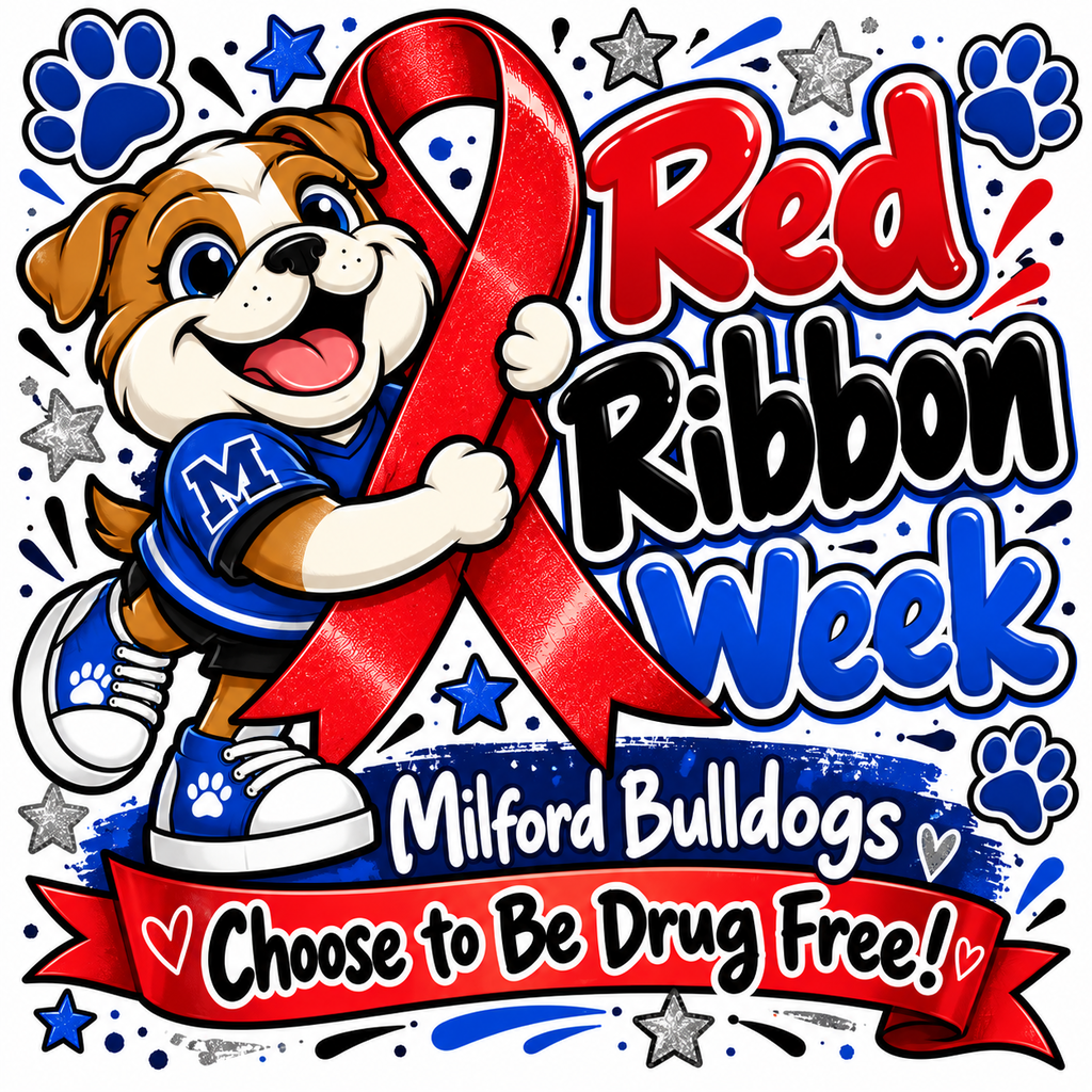 ❤️🎀 RED RIBBON WEEK! 🎀❤️

🐾 Milford Bulldogs CHOOSE to be DRUG FREE! 💙

This week, we're celebrating healthy choices, positive attitudes, and a drug-free future! 💪

🧼 REMINDER! We're also hosting Ms. Clary's Hygiene Drive this week, October 26–29! Help us give back to our fellow Bulldogs by donating new hygiene essentials. 🧴🪥

📍 Drop off donations in Ms. Clary's office.

💙 Bulldogs make good choices AND take care of one another! 🐾❤️