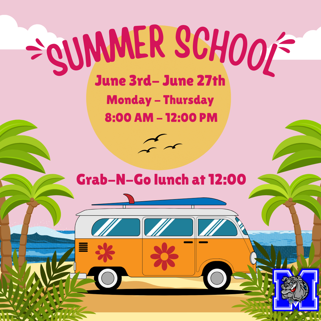 Summer School begins Monday, June 3rd at 8am