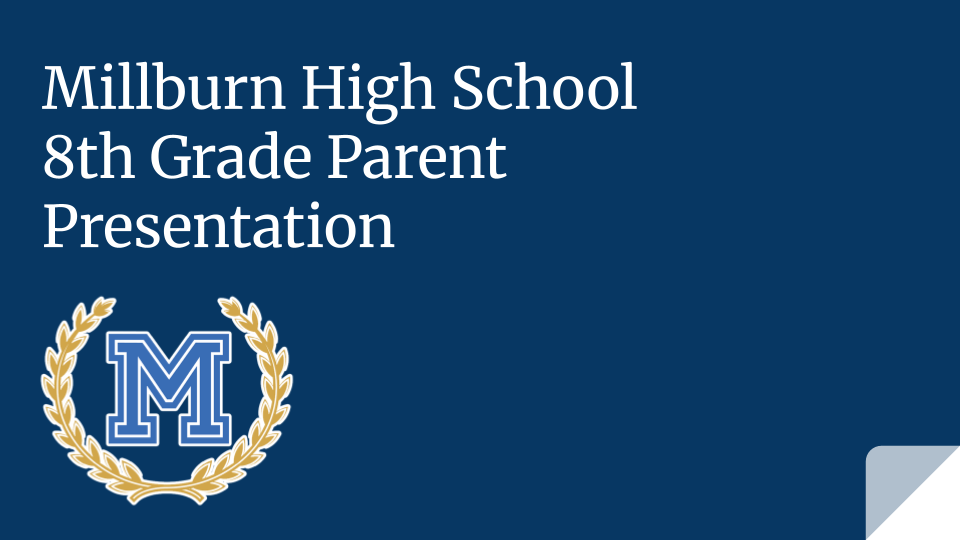 Millburn High School 8th Grade Parent Presentation
