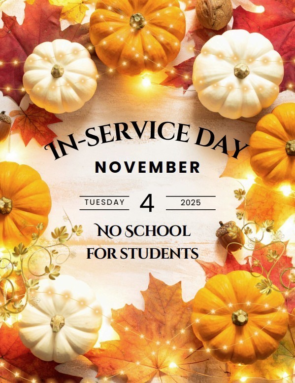 November 4th In-Service Day.