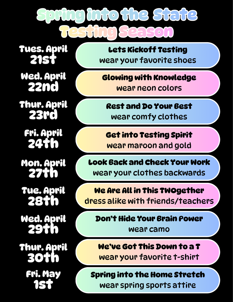 🌸📚 PSSA Spirit Week is Here! 📚🌸  We’re getting ready to Spring into State Testing Season and we want everyone to join the fun by dressing up each day to show your school spirit and encouragement for our students!  PSSA Spirit Week Themes: 👟 Tues., April 21 – Let’s Kickoff Testing → Wear your favorite shoes ✨ Wed., April 22 – Glowing with Knowledge → Wear neon colors 😌 Thurs., April 23 – Rest and Do Your Best → Wear comfy clothes ❤️💛 Fri., April 24 – Get into Testing Spirit → Wear maroon and gold 🔄 Mon., April 27 – Look Back and Check Your Work → Wear your clothes backwards 👯 Tues., April 28 – We Are All in This Together → Dress alike with friends or teachers 🪖 Wed., April 29 – Don’t Hide Your Brain Power → Wear camo 👕 Thurs., April 30 – We’ve Got This Down to a T → Wear your favorite t-shirt 🏃 Fri., May 1 – Spring into the Home Stretch → Wear spring sports attire  Let’s show our support, build confidence, and make testing season fun and positive for everyone! 💪📖