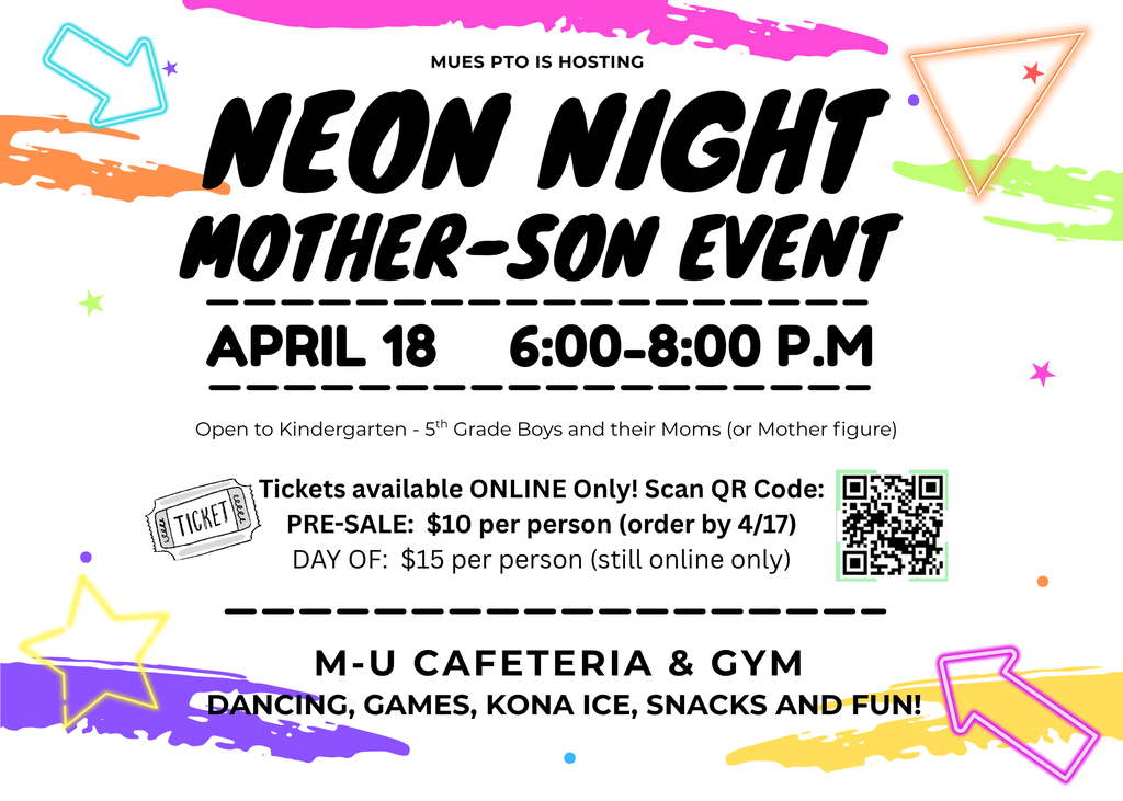 MUES PTO NEON NIGHT MOTHER-SON EVENT with colored shapes and brush strokes