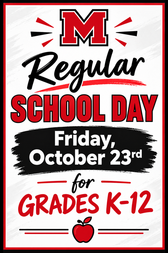 Reminder Grades K-12.  Regular school day on Friday October 23rd for grades K-12