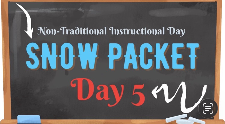 Please complete Day 5 Snow Packet.