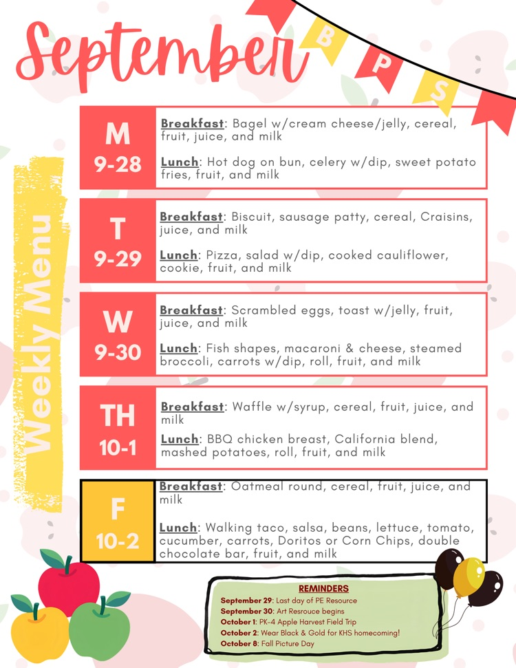 Weekly Menu for Sept. 28-Oct. 2: Mon.: Bagel and Hot dog; Tues.: Sausage biscuit and pizza; Wed.: Scrambled eggs and Fish shapes; Thurs.: Waffles and BBQ chicken; Fri.: Oatmeal round and Tacos