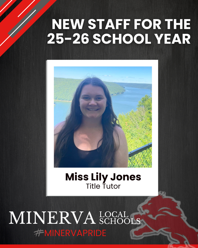 New Staff for the 25-26 School Year Miss Lily Jones title tutor Minerva Local Schools MinervaPride