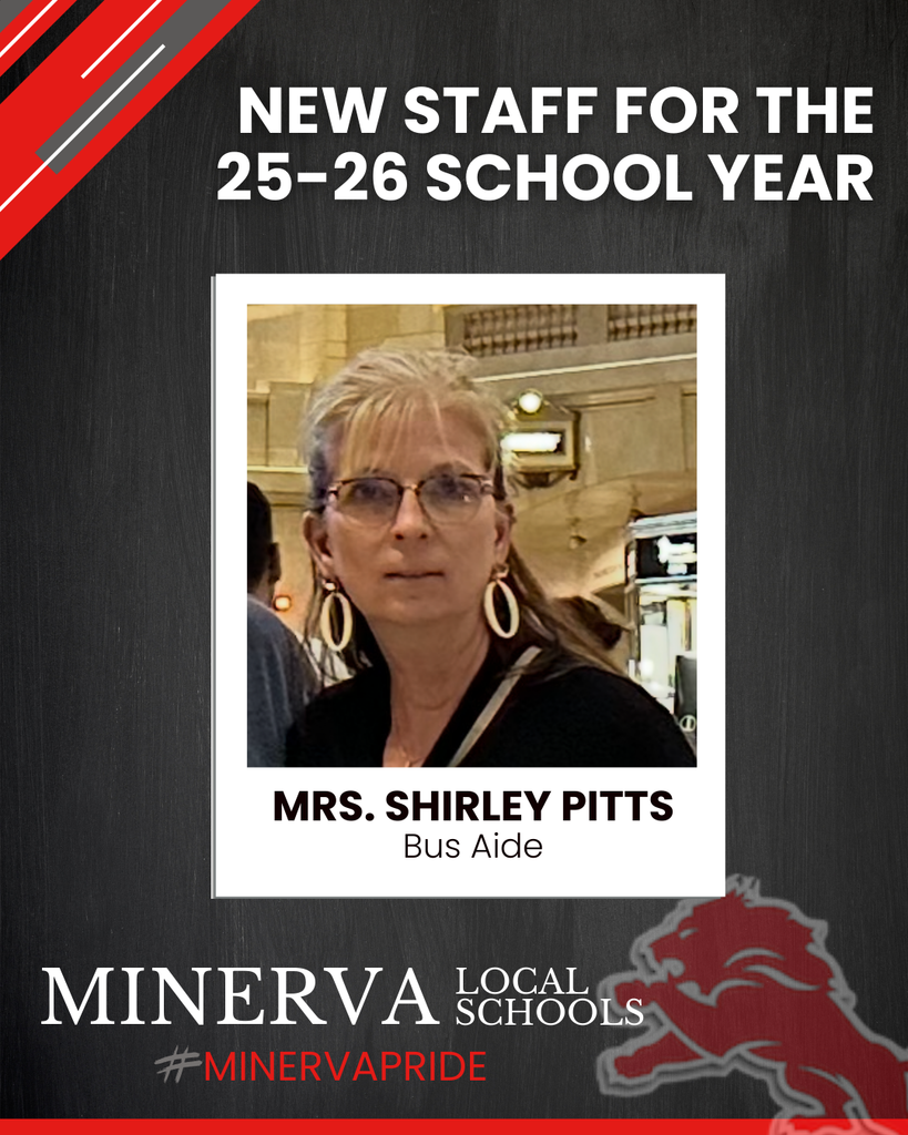 New Staff for the 25-26 School Year Mrs. Shirley Pitts bus driverMinerva Local Schools MinervaPride