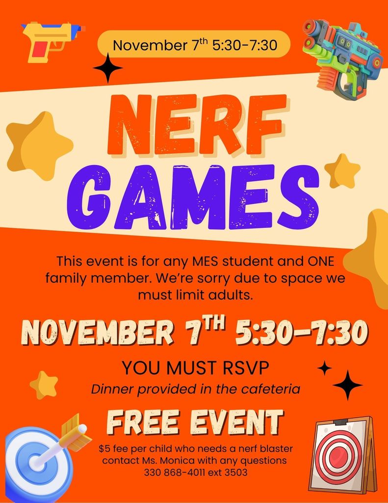 November 7th from 5:30-7:30pm MES is hosting Nerf Games!! This is a FREE event if you bring your own Nerf Blaster! You MUST register to participate