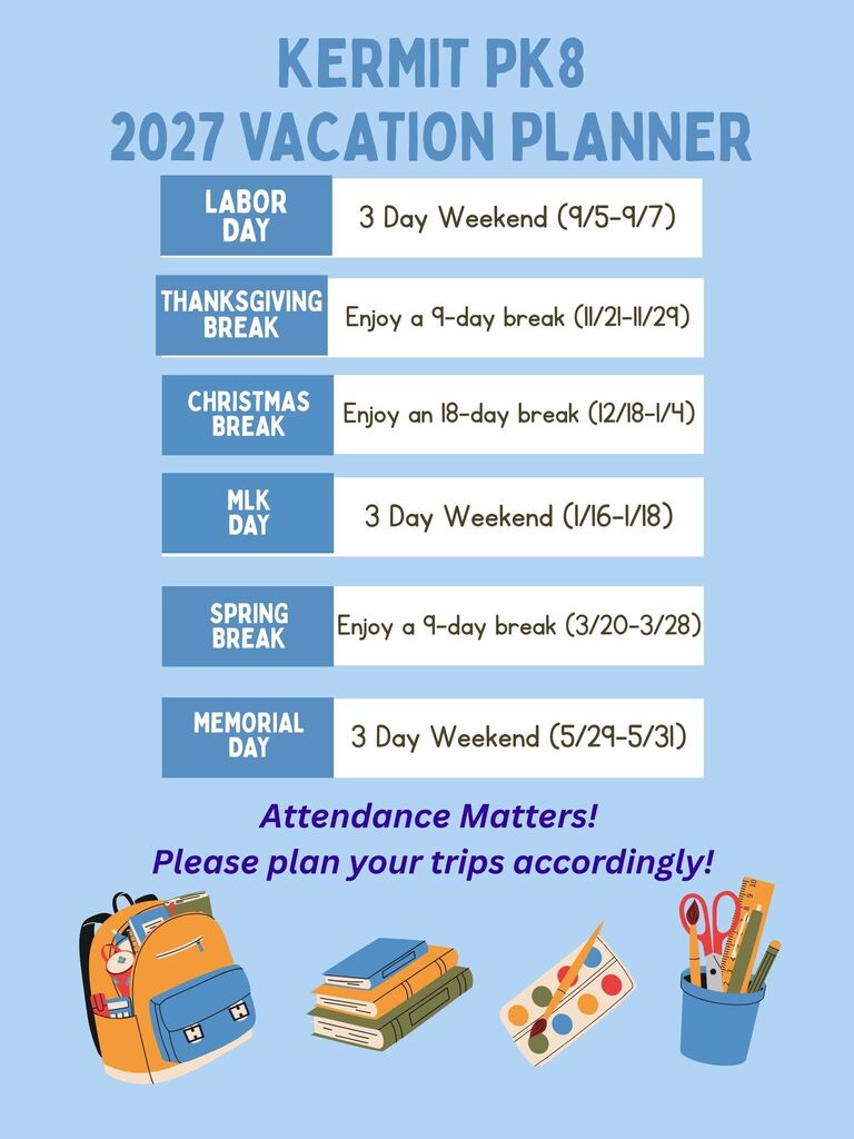 This is a 2027 Vacation Planning Calendar of 3 Day weekends and extended breaks for students at Kermit PK8.