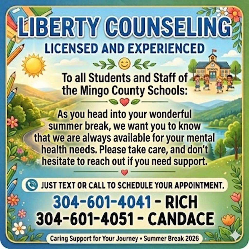 A colorful flyer from Liberty Counseling addressed to students and staff of Mingo County Schools. The flyer reminds students that mental health support remains available during summer break and encourages anyone in need of assistance to reach out. The design includes illustrations of a school, flowers, sunshine, and a scenic landscape. Contact information for counselors Rich and Candace is displayed at the bottom.
