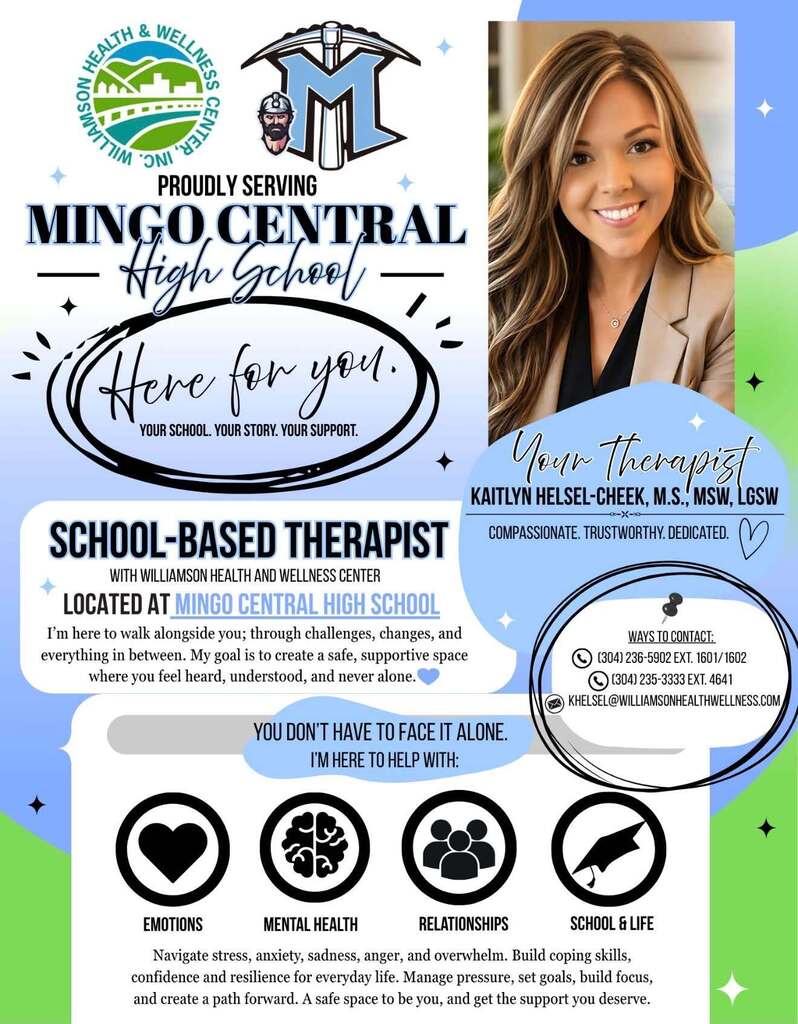 An informational flyer featuring Mingo Central High School's school-based therapist, Kaitlyn Helsel-Cheek, from Williamson Health and Wellness Center. The flyer includes a professional portrait of the therapist, the Mingo Central logo, and information about services related to emotions, mental health, relationships, and school-life challenges. Contact information is provided, along with a message emphasizing that students do not have to face their struggles alone.