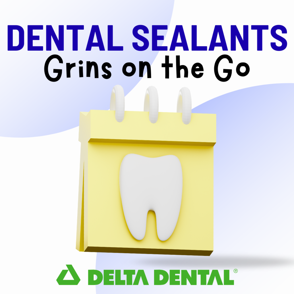 Dental SEALANTS Grins on the Go