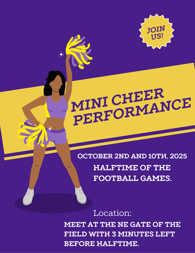 The Mini Cheer performances will be on Oct. 2nd and Oct. 10th.  Please have your child meet at the NE gate of the football field with 3 minutes left until half time. 