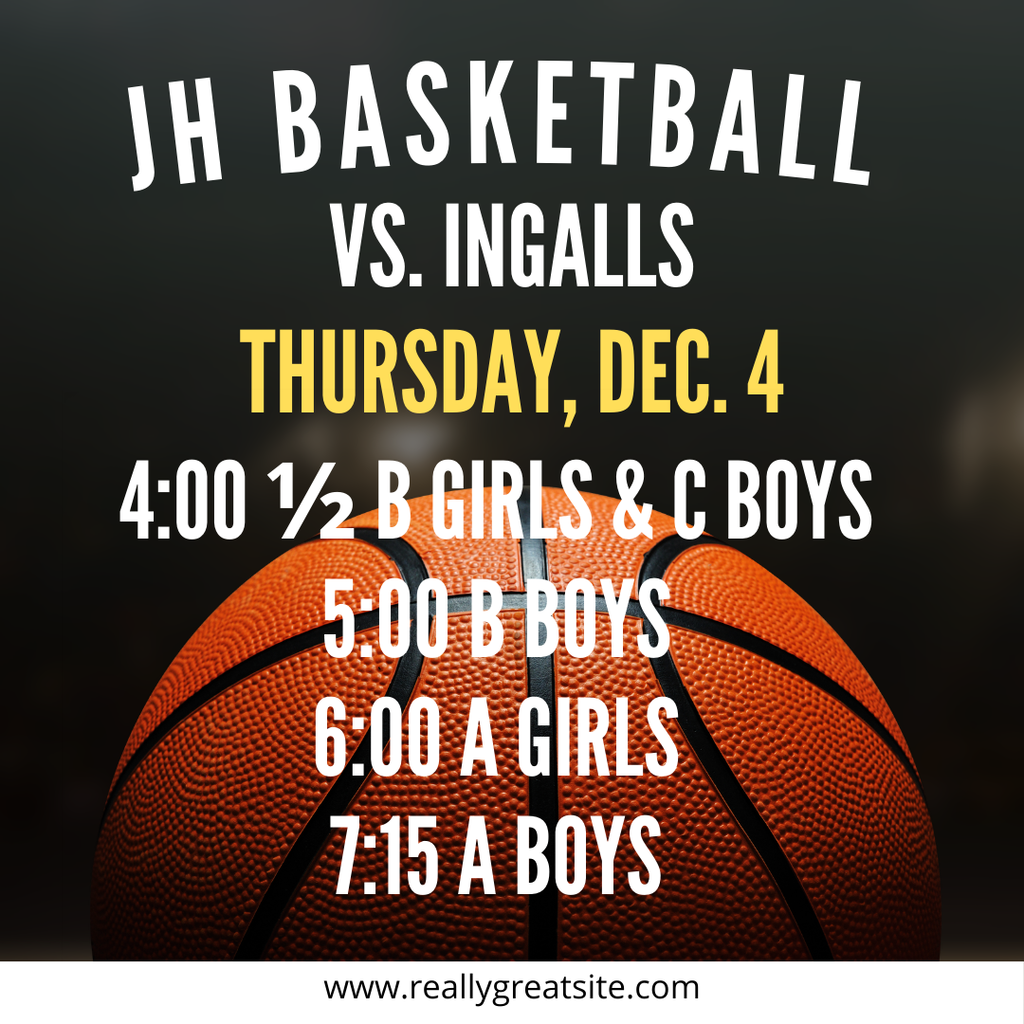 Come support the JH basketball vs. Ingalls on Thursday, Dec. 4. 4:00 1/2 B Girls & C Boys, 5:00 B Boys, 6:00 A Girls, 7:15 A Boys. Good Luck Wildcats!