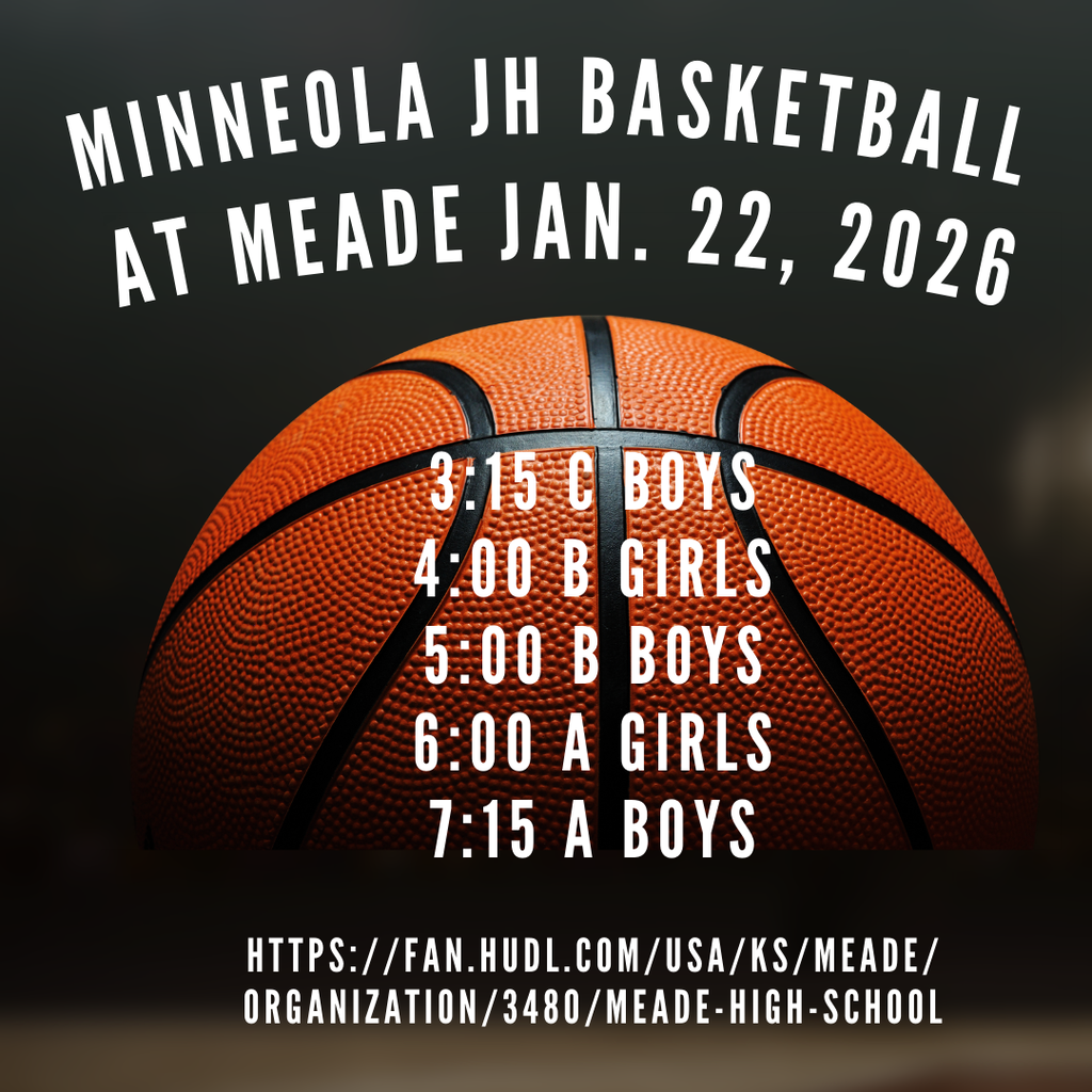 Join us at Meade on Thursday, Jan. 22 for JH basketball. 3:15 C Boys, 4:00 B Girls, 5:00 B Boys, 6:00 A Girls, 7:15 A Boys. Good luck Wildcats!