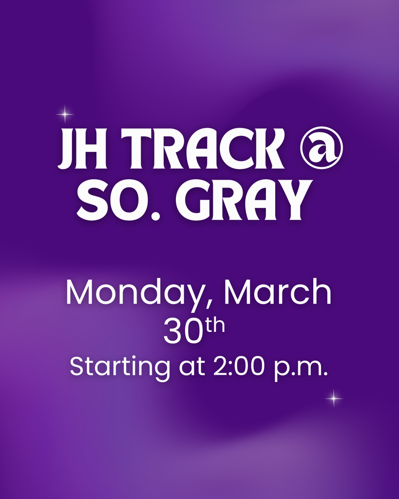 Join us at So. Gray on Monday, March 30 for the first JH track meet of the season. Field events start at 2:00. The Order of Events has been posted on the school Facebook page. Good luck Wildcats! 