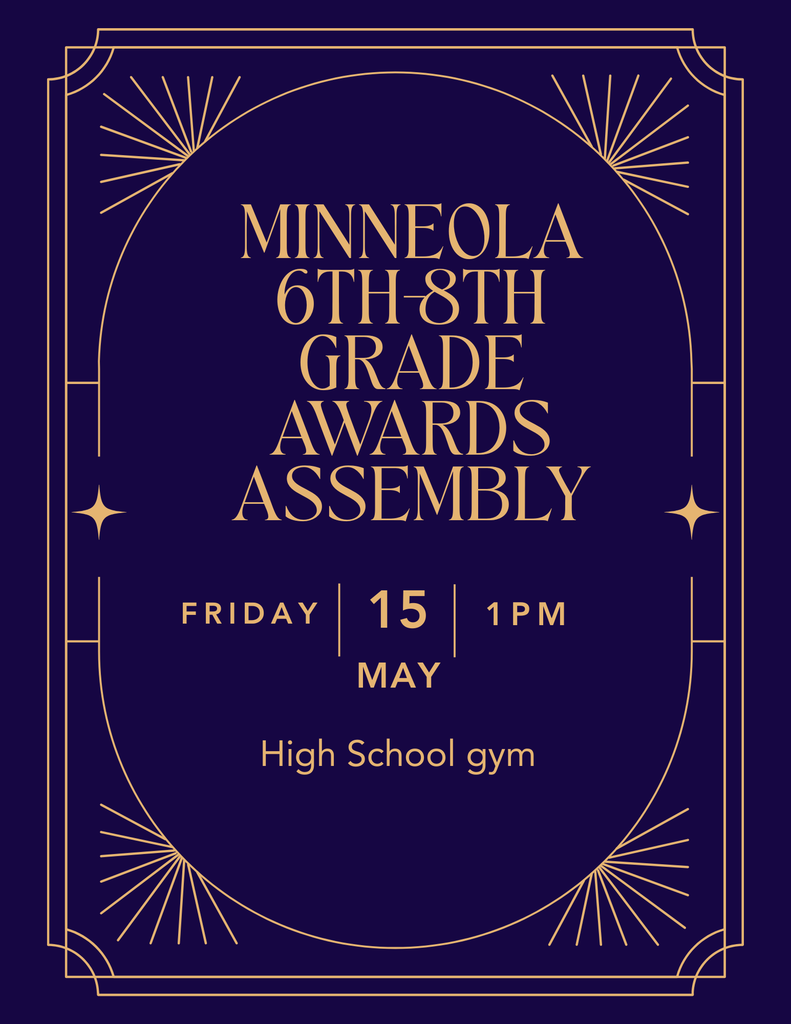The 6th-8th Grade Awards Assembly will be held on Friday, May 15th in the High School Gym starting at 1:00 pm. Come help us celebrate all of the their accomplishments.