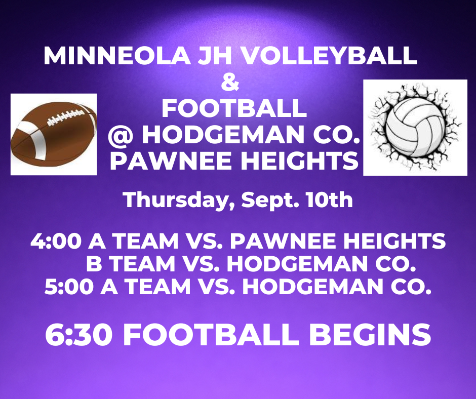 JH VB and FB will be traveling to Hodgeman Co. this Thursday, Sept. 10. 4:00 A Girls vs. Pawnee Heights, B Girls vs. Hodgeman Co., 5:00 A Girls vs. Hodgeman Co. 6:30 football begins. Good Luck Wildcats!