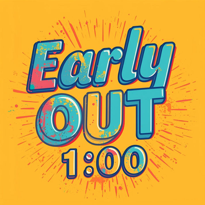 early out